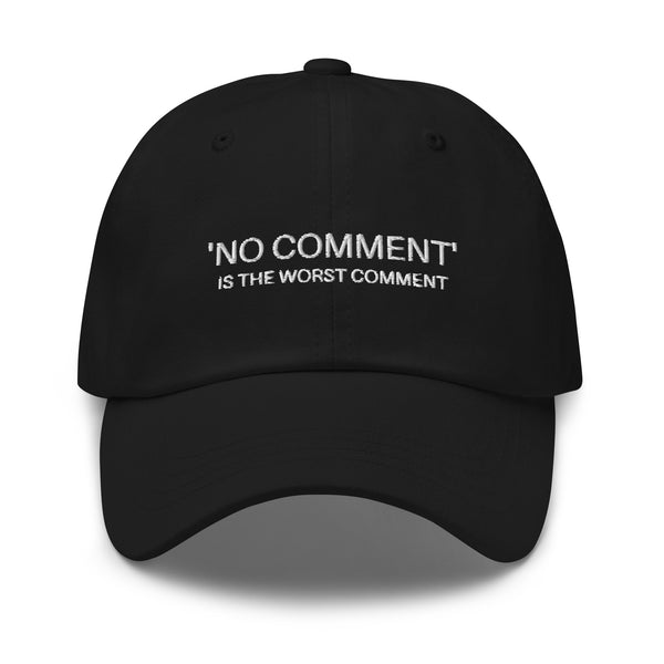 'No Comment' is the Worst Comment Hat
