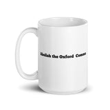 Abolish the Oxford Comma Coffee Mug (Free shipping)